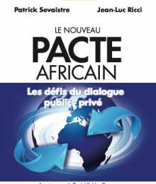 Cahier du CIAN - Le Nouveau Pacte Africain. Les défis du dialogue public-privé
